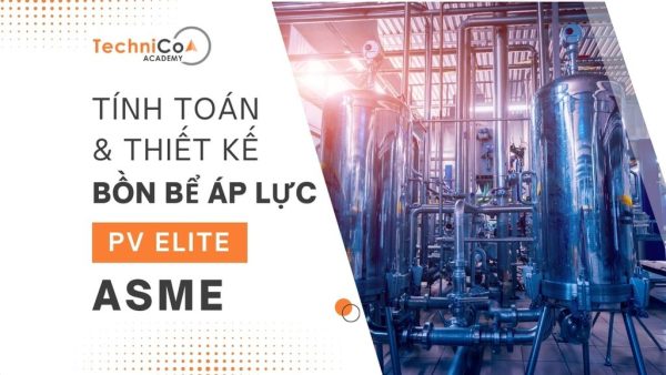 thiết kế bồn bể bằng PV Elite